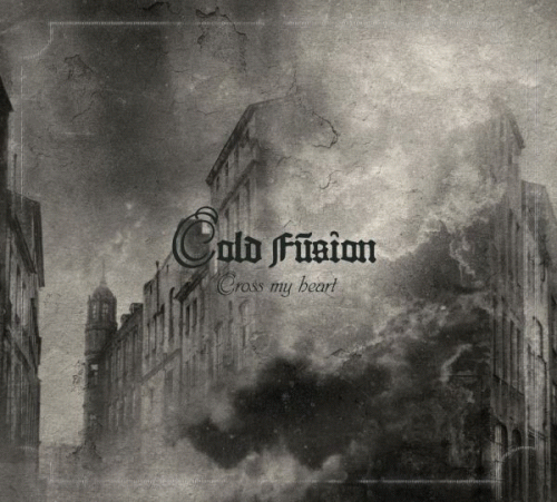Cold Fusion : Cross My Heart